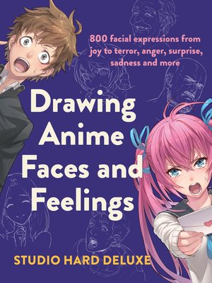 Drawing Anime Faces and Feelings - ebook